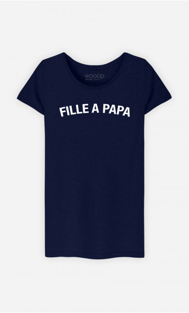 T-Shirt Femme Fille A Papa