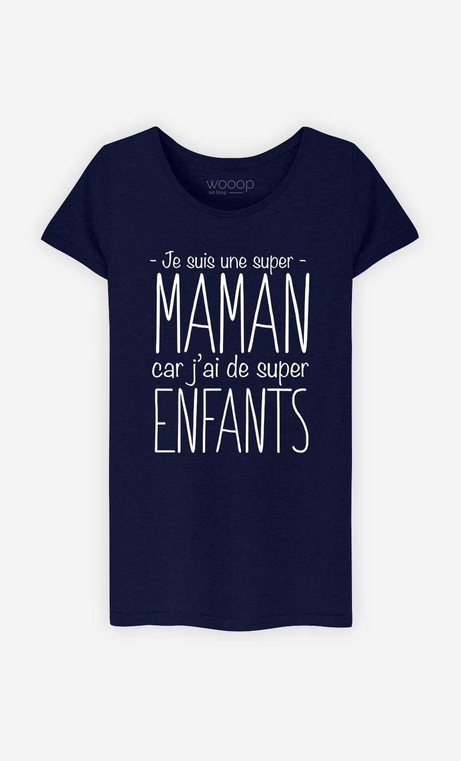 T-Shirt Bleu Femme Je Suis Une Super Maman - Wooop.fr
