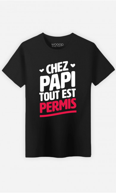 T-Shirt Homme Chez Papi Tout Est Permis