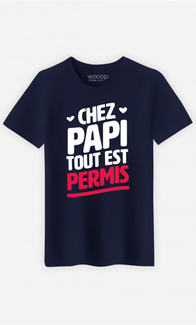 T-Shirt Homme  Chez Papi Tout Est Permis
