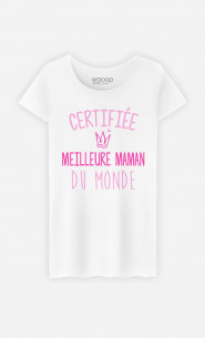 T-Shirt Femme Certifiée Meilleure Maman