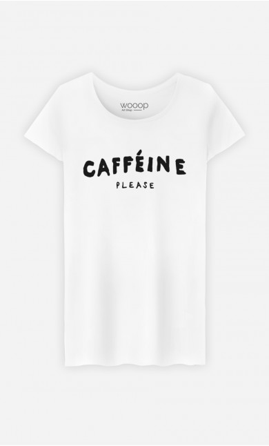 T-Shirt Femme Caffeine Please