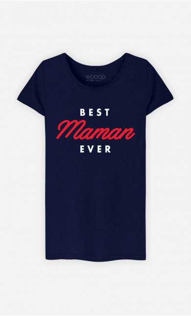 T-Shirt Femme Best Maman Ever