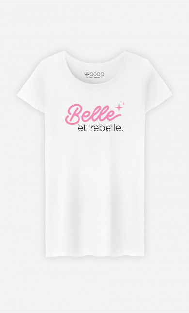T-Shirt Femme Belle Et Rebelle