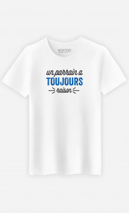 T-Shirt Homme Un Parrain A Toujours Raison