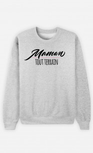 Sweat Femme Maman Tout Terrain