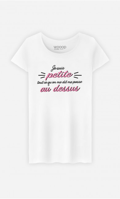T-Shirt Femme Tout Ce Qu'on Me Dit