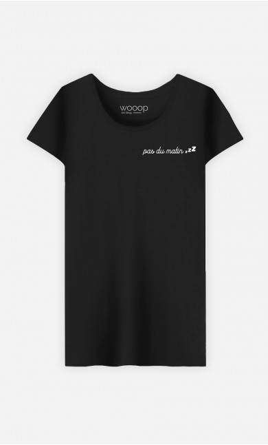 T-Shirt Femme Pas Du Matin - Brodé