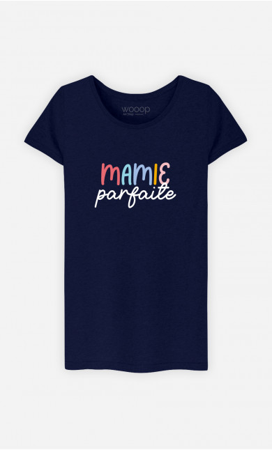 T-Shirt Femme Mamie Parfaite 