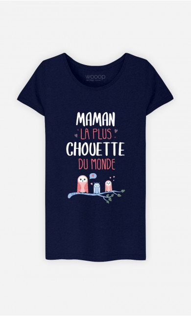 T-Shirt Femme Maman La Plus Chouette 