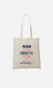 Tote Bag Maman La Plus Chouette 