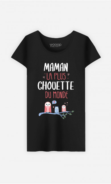 T-Shirt Femme Maman La Plus Chouette 