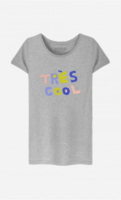 T-Shirt Femme Tres Cool