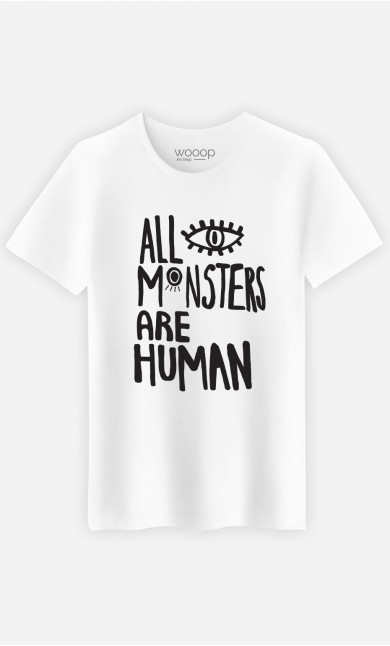 T-Shirt Homme All Monsters Are Human
