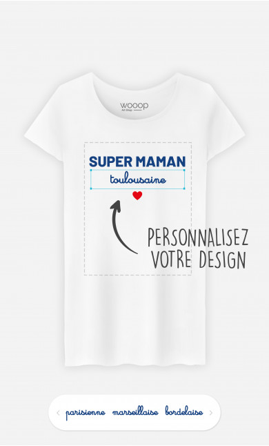 T-Shirt Femme Super Maman Région à personnaliser