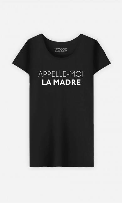 T-shirt Femme Appelle-moi La Madre