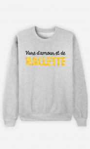 Sweat Femme Vivre D'amour Et De Raclette