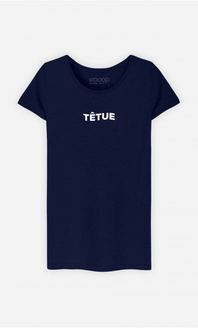 T-Shirt Femme Têtue