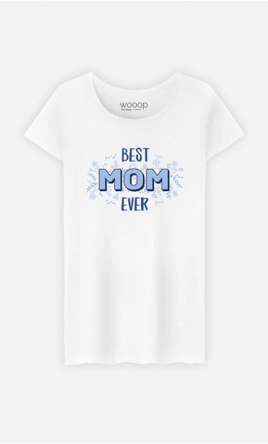 T-shirt Femme Best Mom Ever Bleu