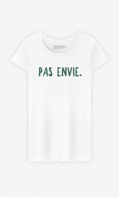 T-shirt Femme Pas Envie